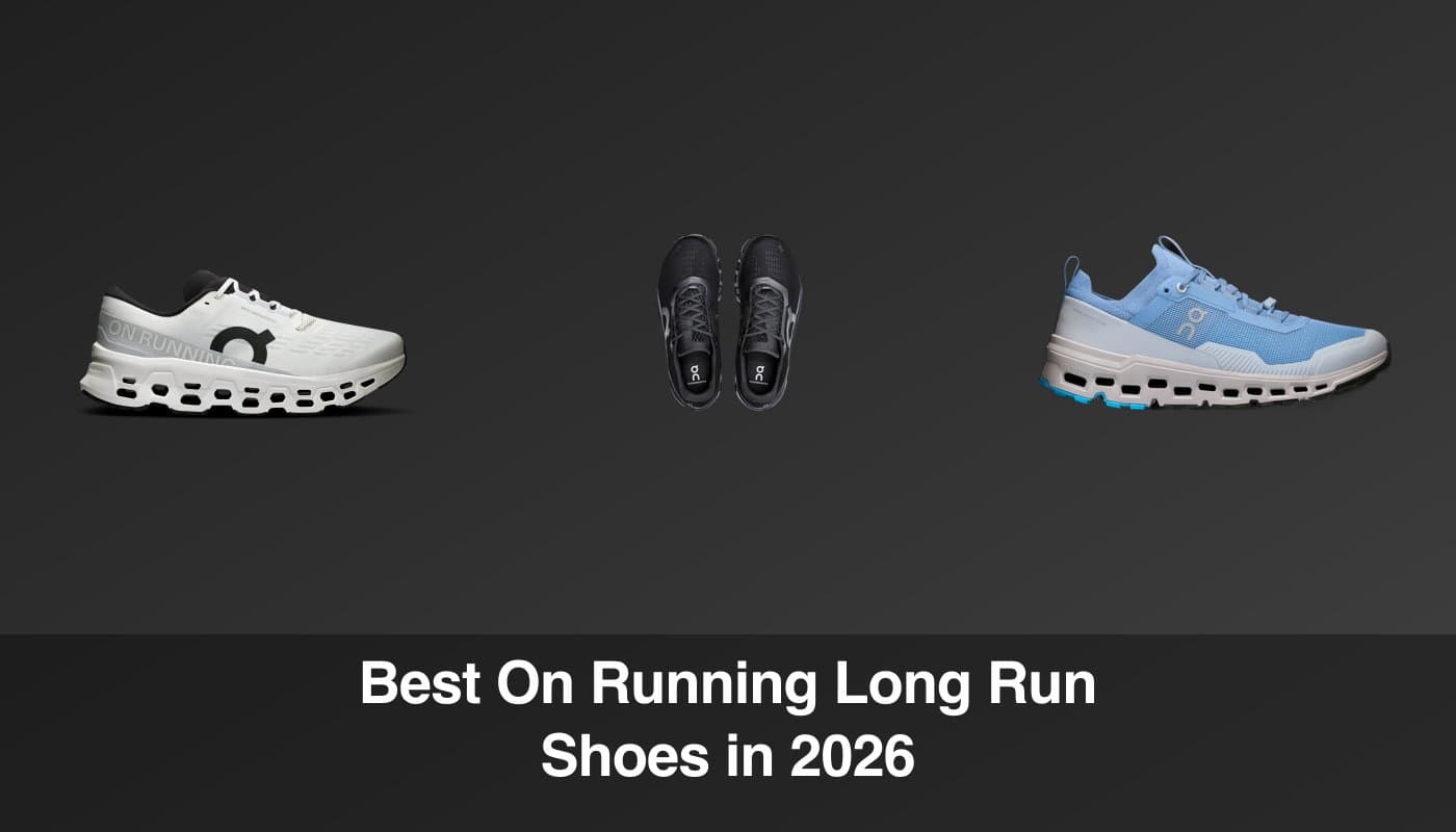 Best On Running long run shoes for 2026